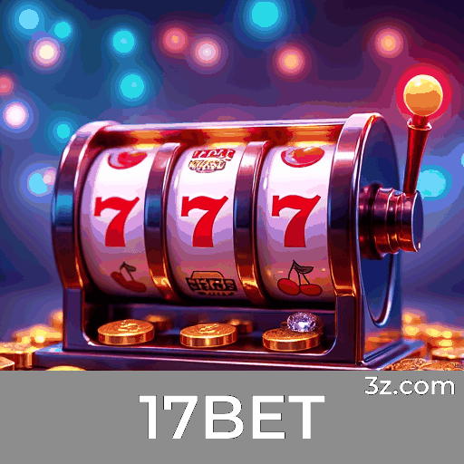 Recompensas Reais e Transparentes no 17BET: Promoções Sem Pegadinhas